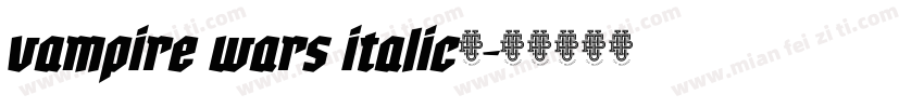vampire wars italic字字体转换